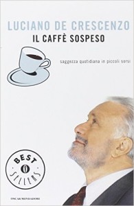Caffè sospeso, il libro di Luciano De Crescenzo
