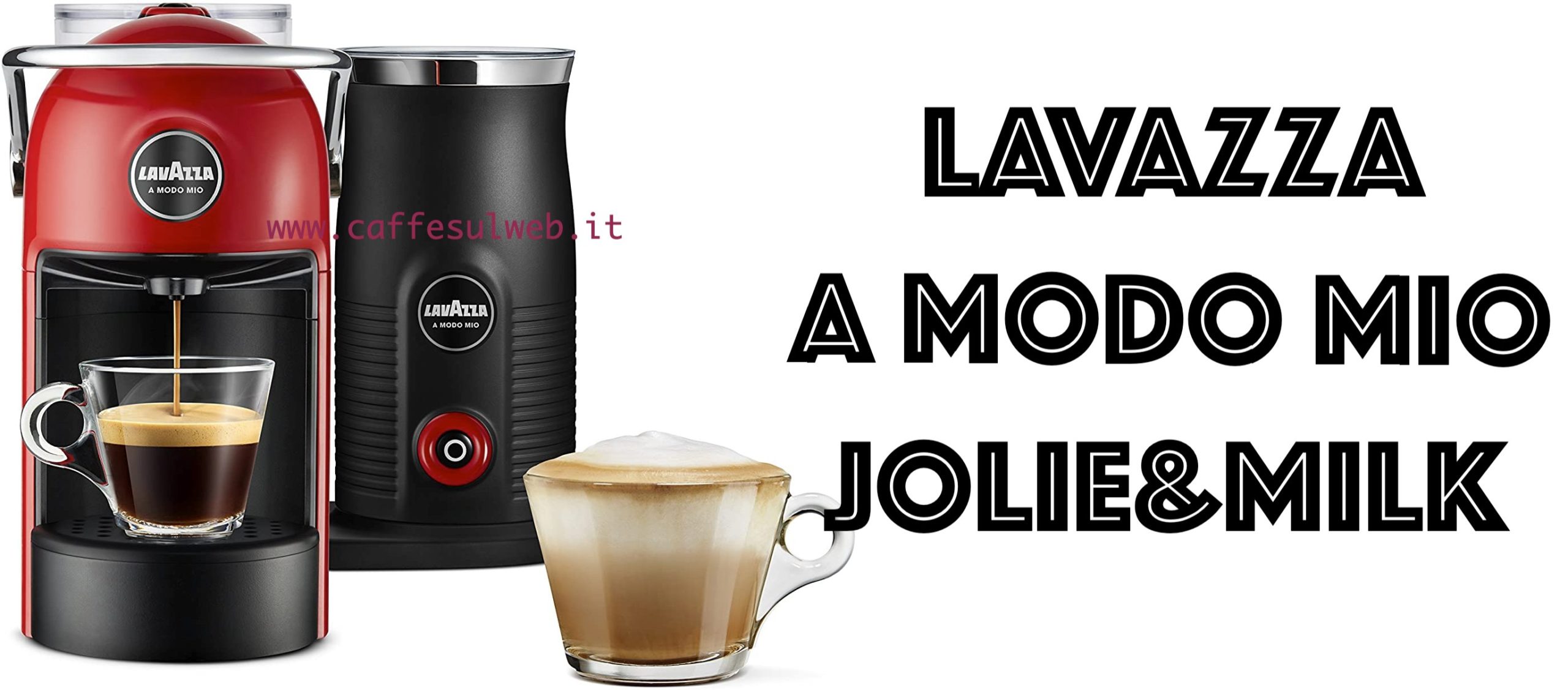 Lavazza a Modo Mio Jolie Milk Recensioni Opinione Prezzo