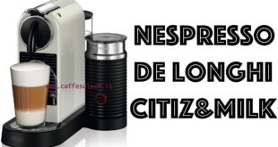 Nespresso De Longhi Citiz Milk Recensione Opinione Prezzo
