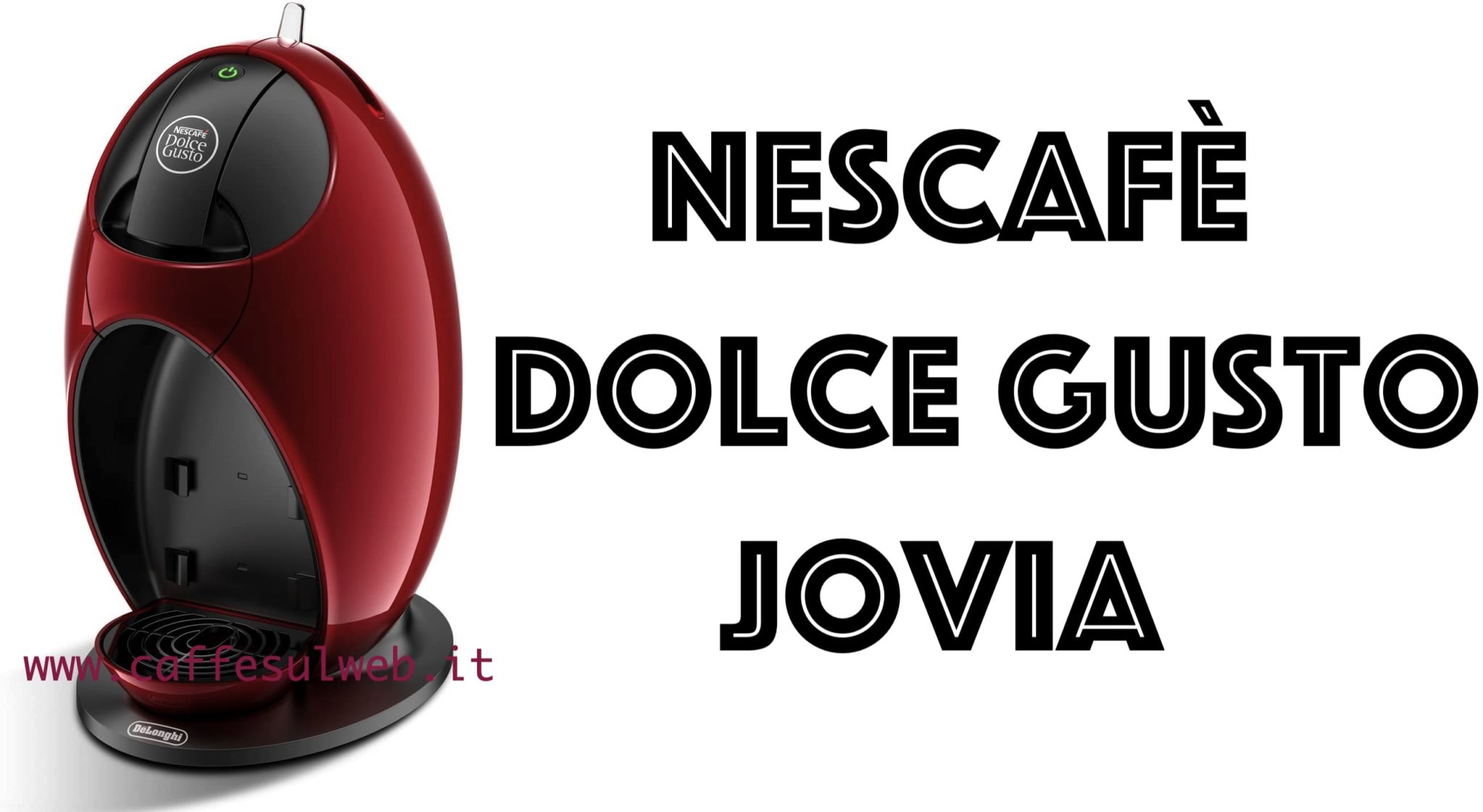 Nescafè Dolce Gusto Jovia Recensione, Opinioni e Acquisto