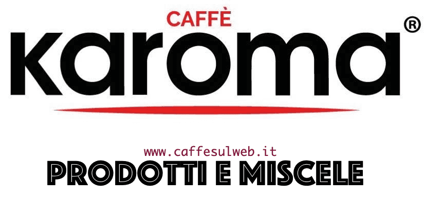 Caffe Karoma Recensioni Opinione Prezzo