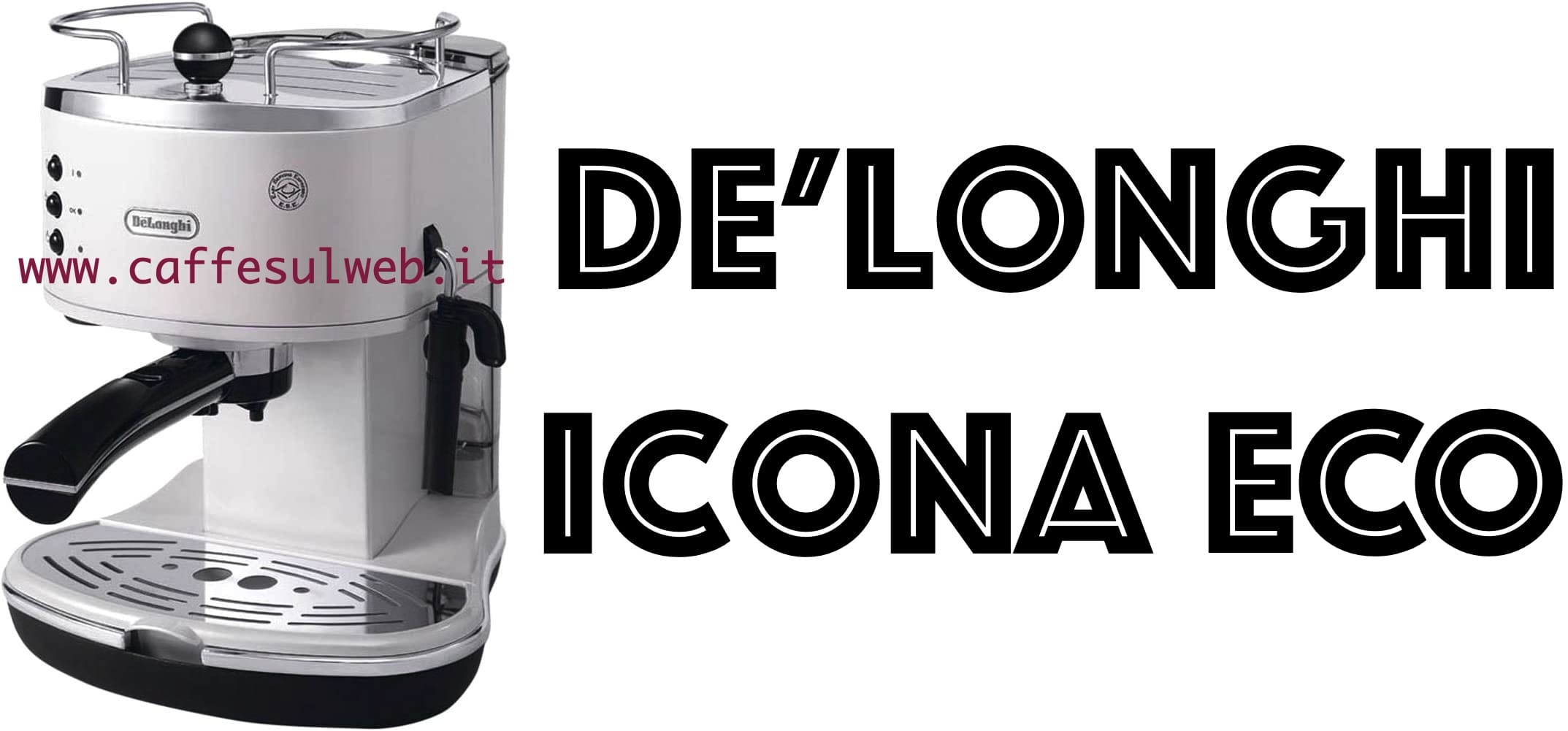 De Longhi Icona ECO Recensioni Opinione Prezzo